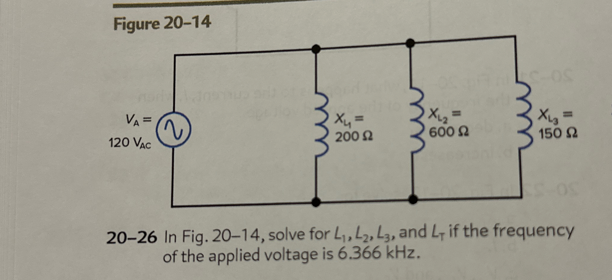 2 0 - 2 6 In Fig. 2 0 - 1 4 , solve for L 1 , L 2