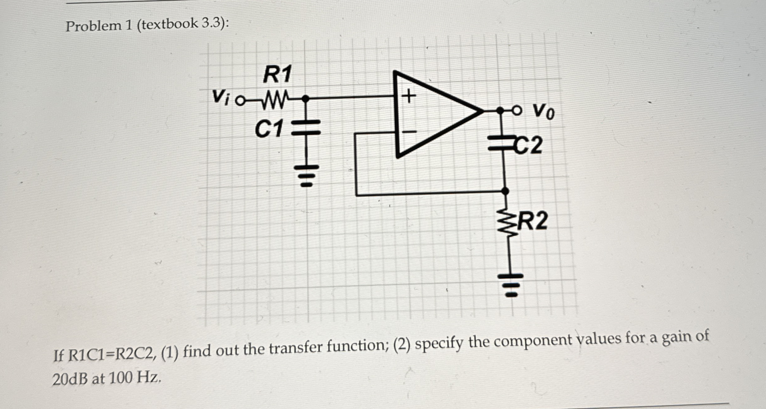 Problem 1 ( textbook 3 . 3 ) : If R 1 C 1 = R 2 C