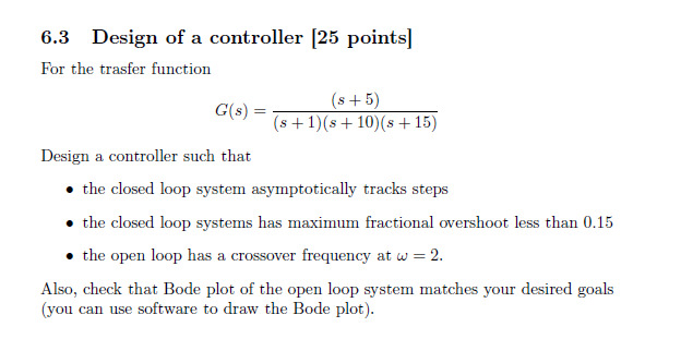 6 . 3 Design of a controller [ 2 5 points ] For