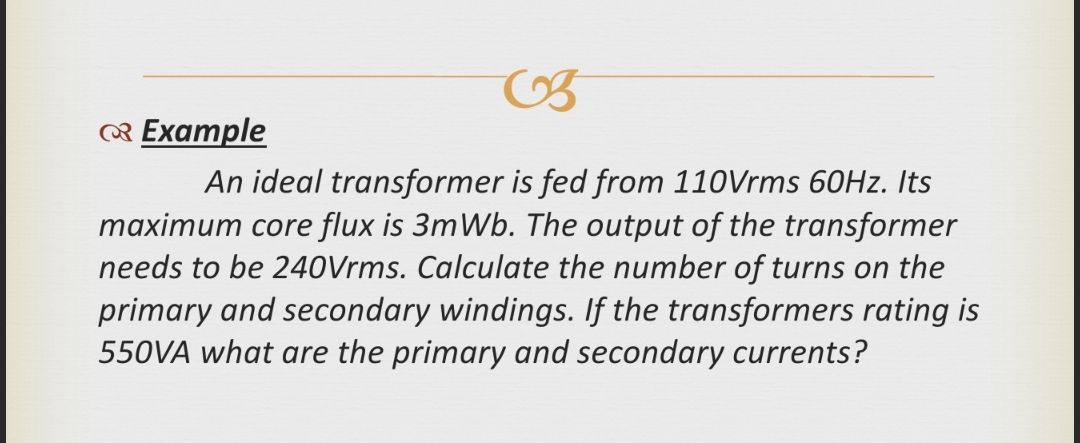 CR Example An ideal transformer is fed from 1 1 0