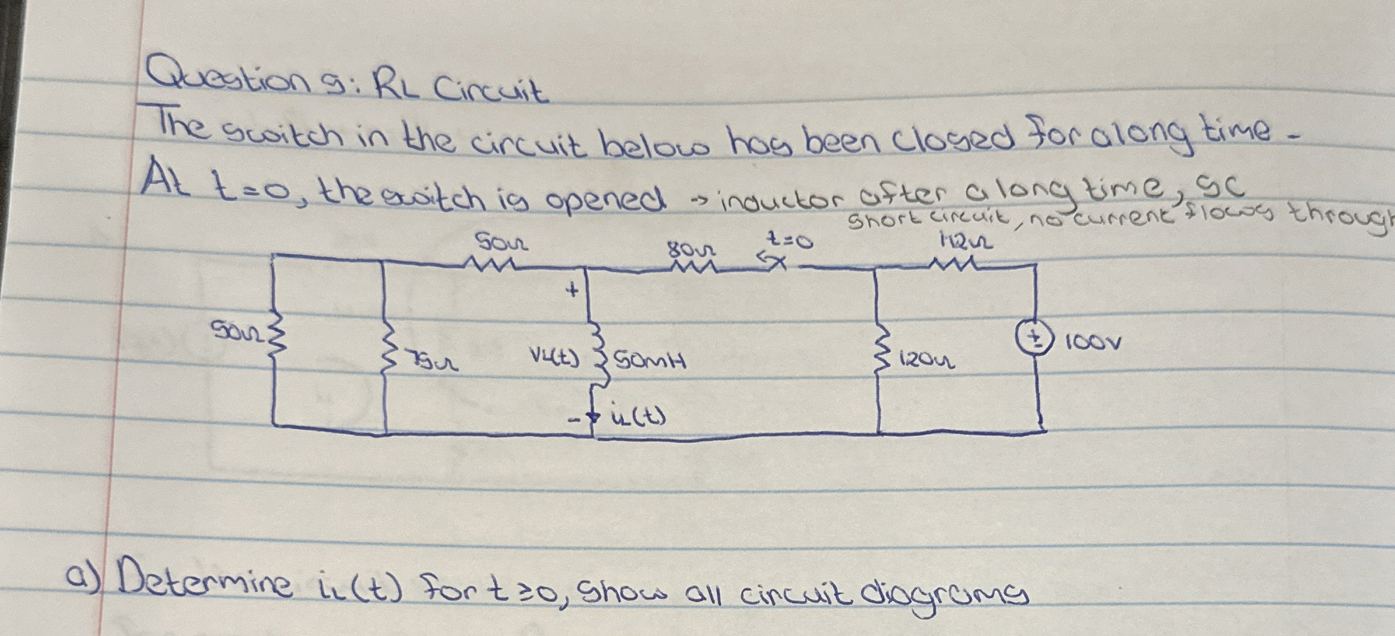 Question 9 : RL Circuit The switch in the circuit