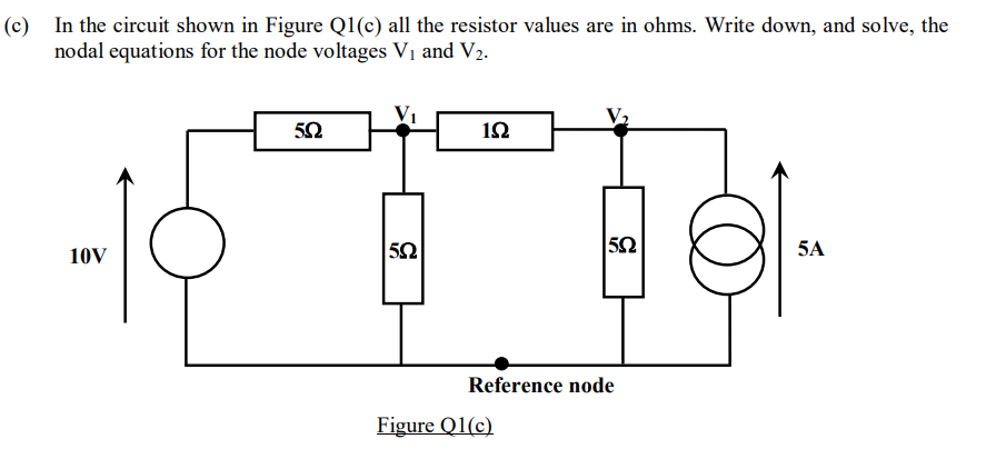 ( c ) In the circuit shown in Figure Q 1 ( c )