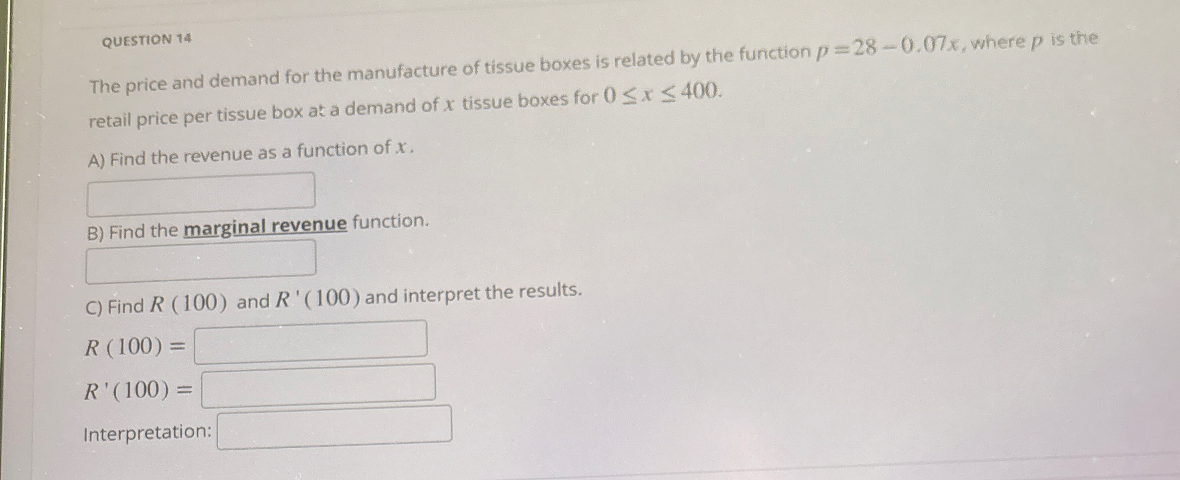 QUESTION 1 4 The price and demand for the