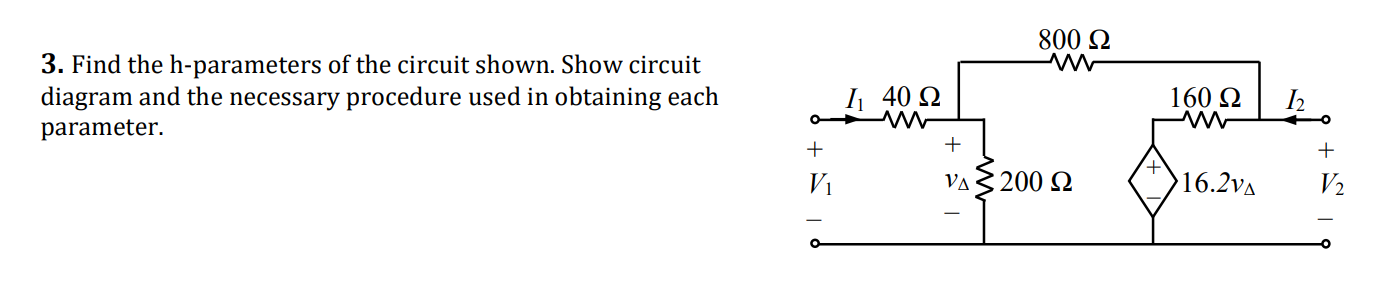 3 . Find the h - parameters of the circuit shown.