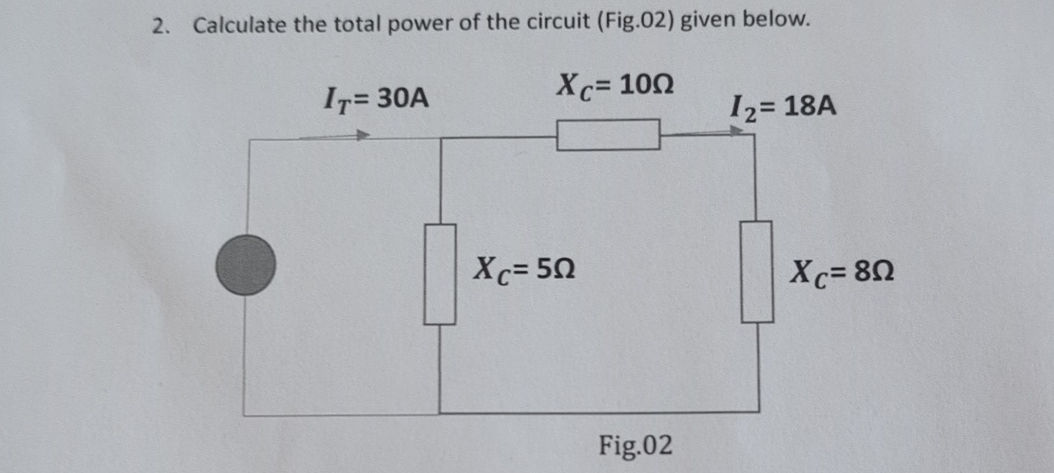 Calculate the total power of the circuit ( Fig .