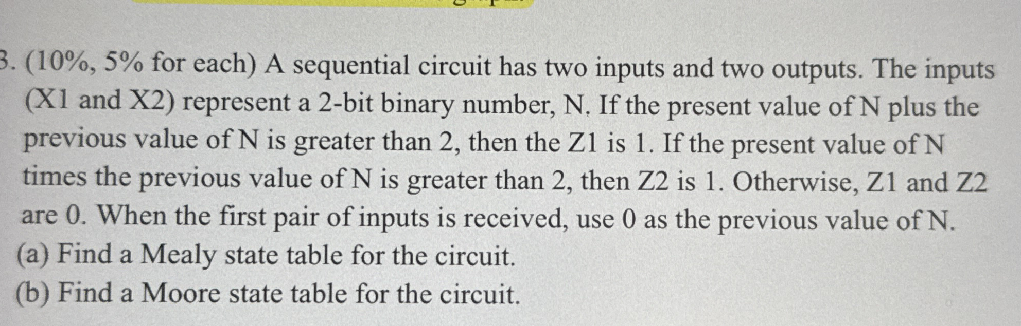 ( 1 0 % , 5 % for each ) A sequential circuit has