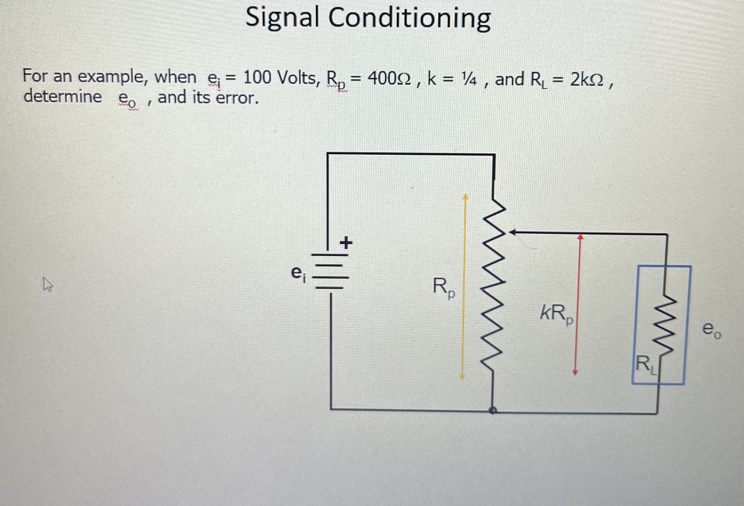 Signal Conditioning For an example, when e i = 1