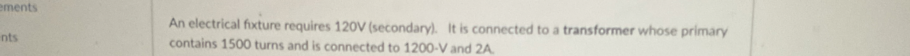 An electrical fixture requires 1 2 0 V (