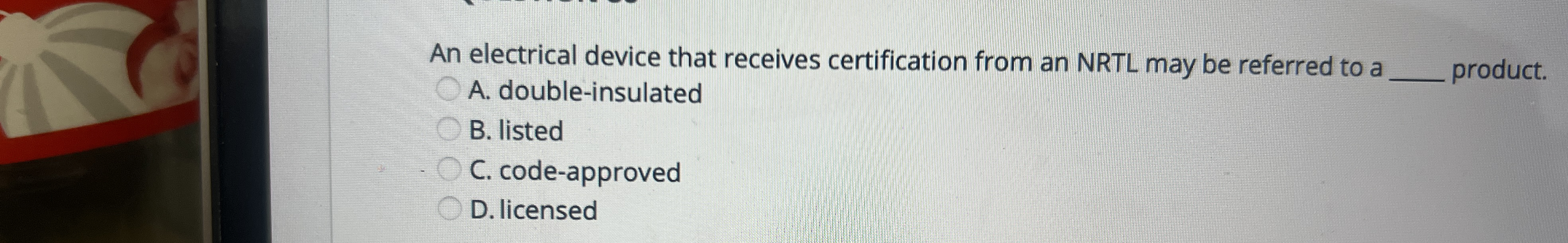 An electrical device that receives certification