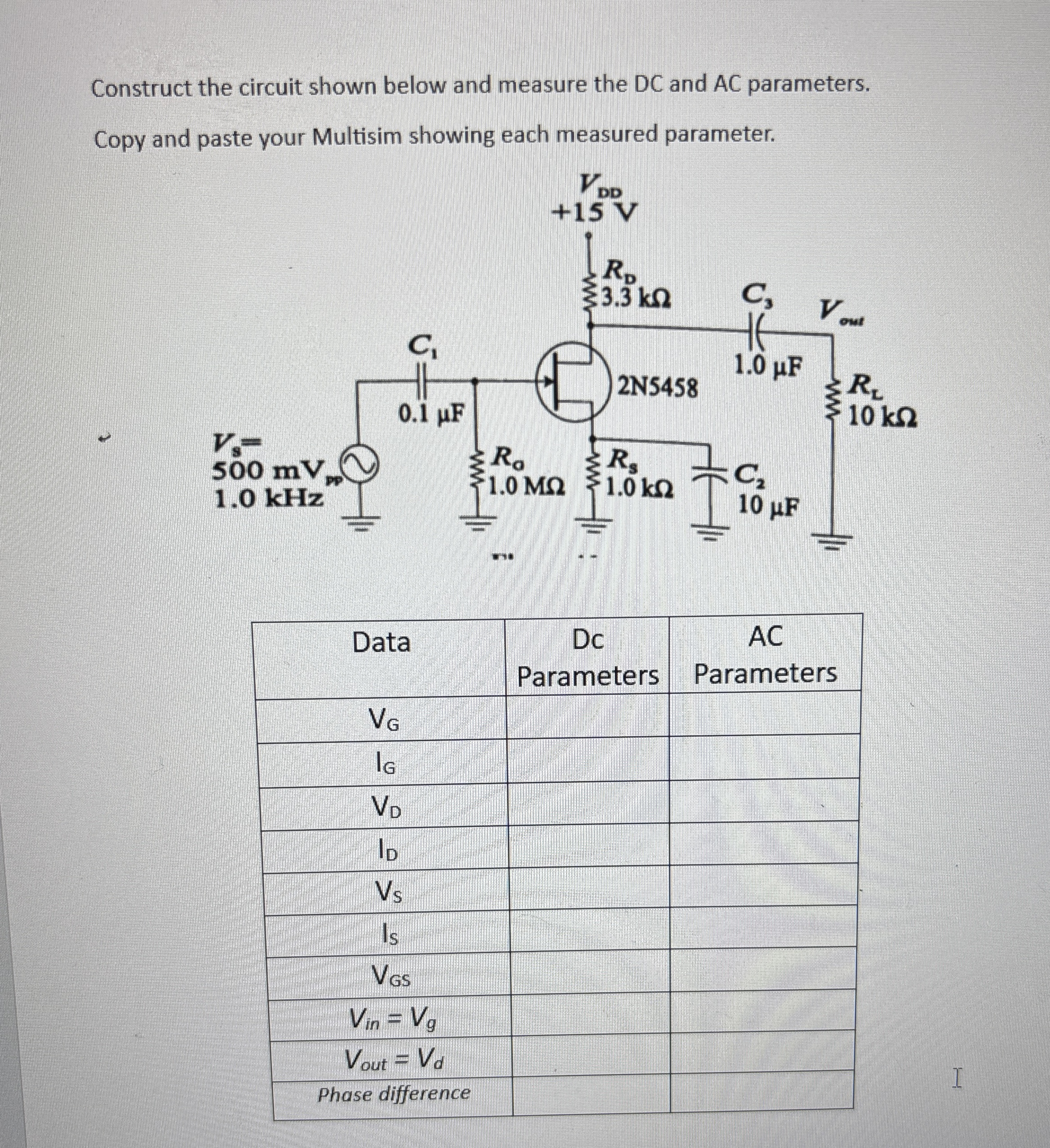 Construct the circuit shown below and measure the