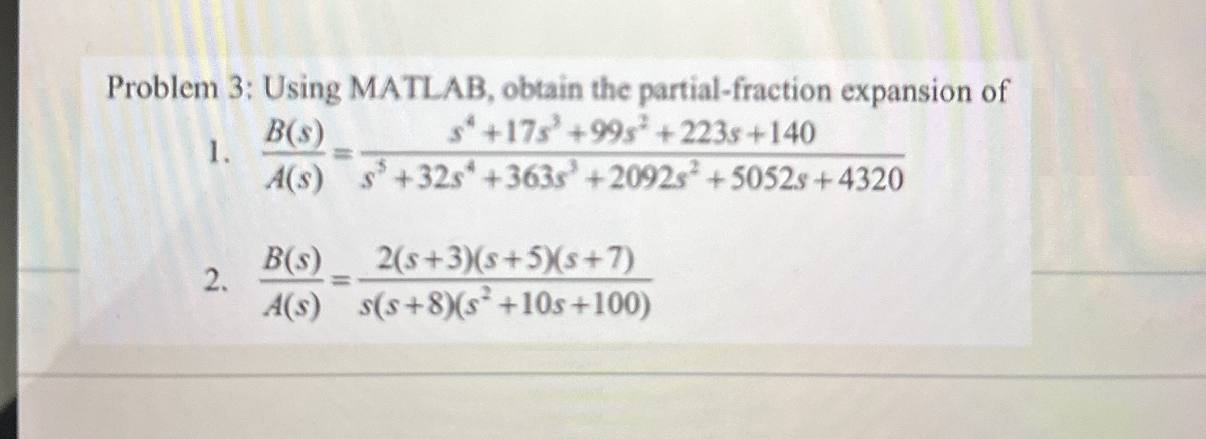 Problem 3 : Using MATLAB, obtain the partial -