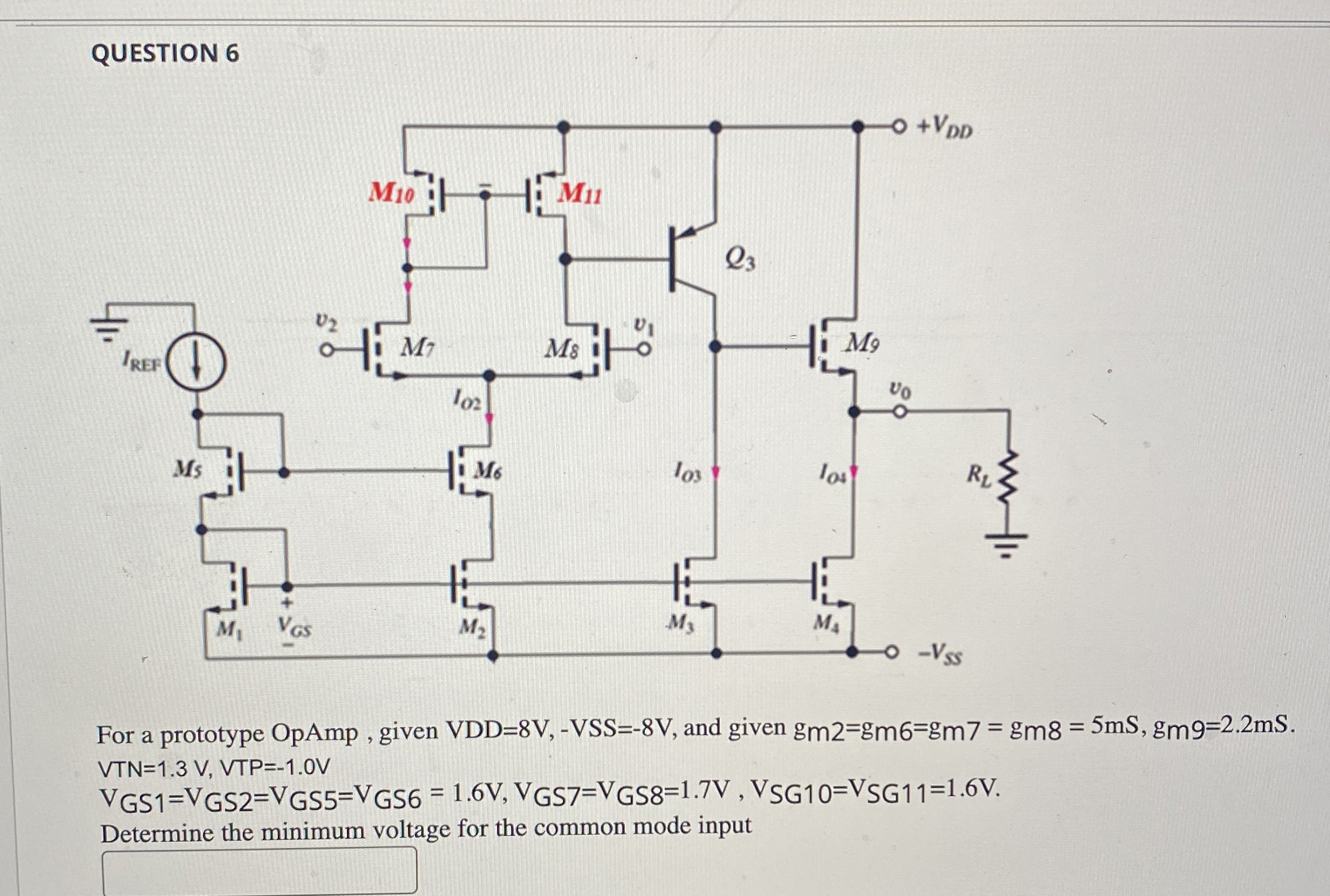 QUESTION 6 For a prototype OpAmp , given V D D =