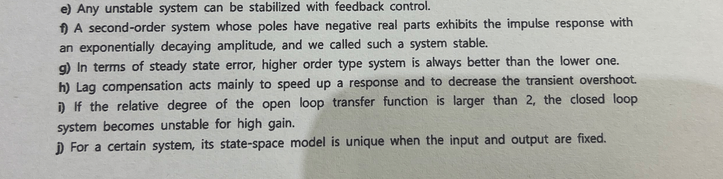 True or false plz e ) Any unstable system can be