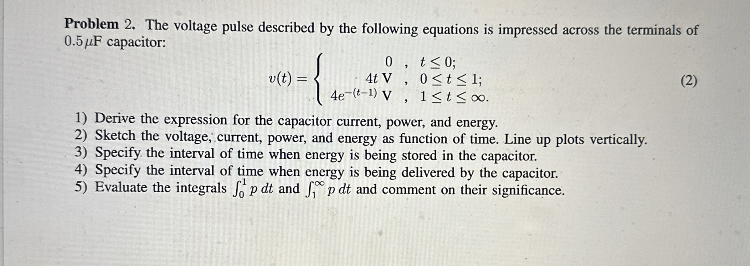 Problem 2 . The voltage pulse described by the