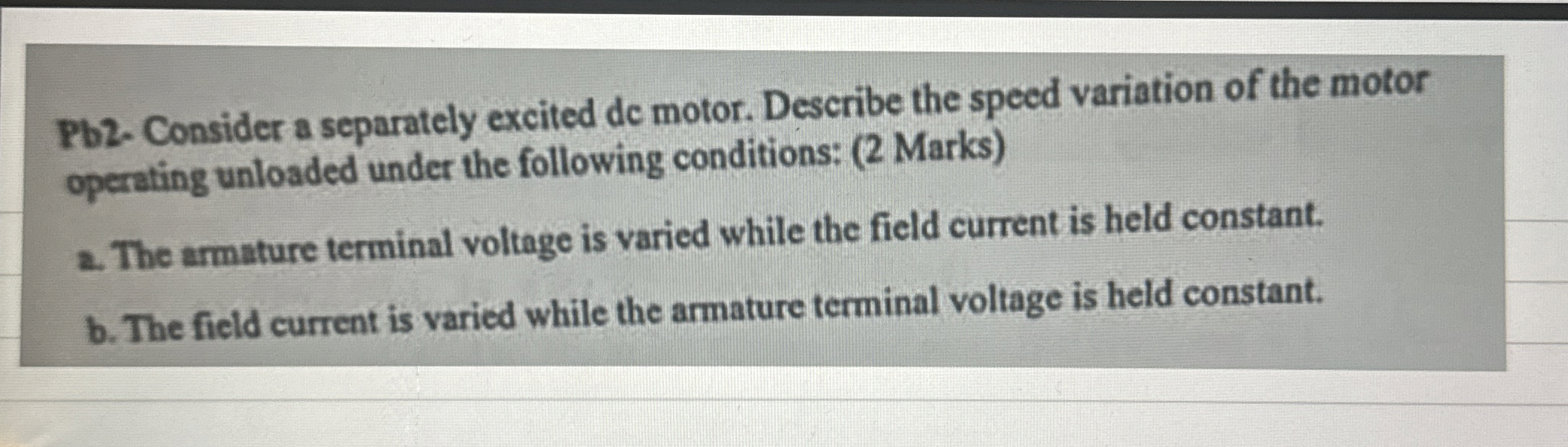 Pb 2 - Consider a separately excited de motor.