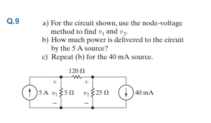 Q . 9 a ) For the circuit shown, use the node -