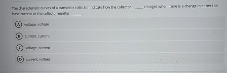 The characteristic curves of a transistor