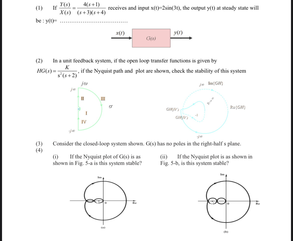 ( 1 ) If Y ( s ) x ( s ) = 4 ( s + 1 ) ( s + 3 )