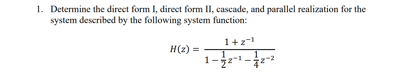 Determine the direct form I, direct form II ,