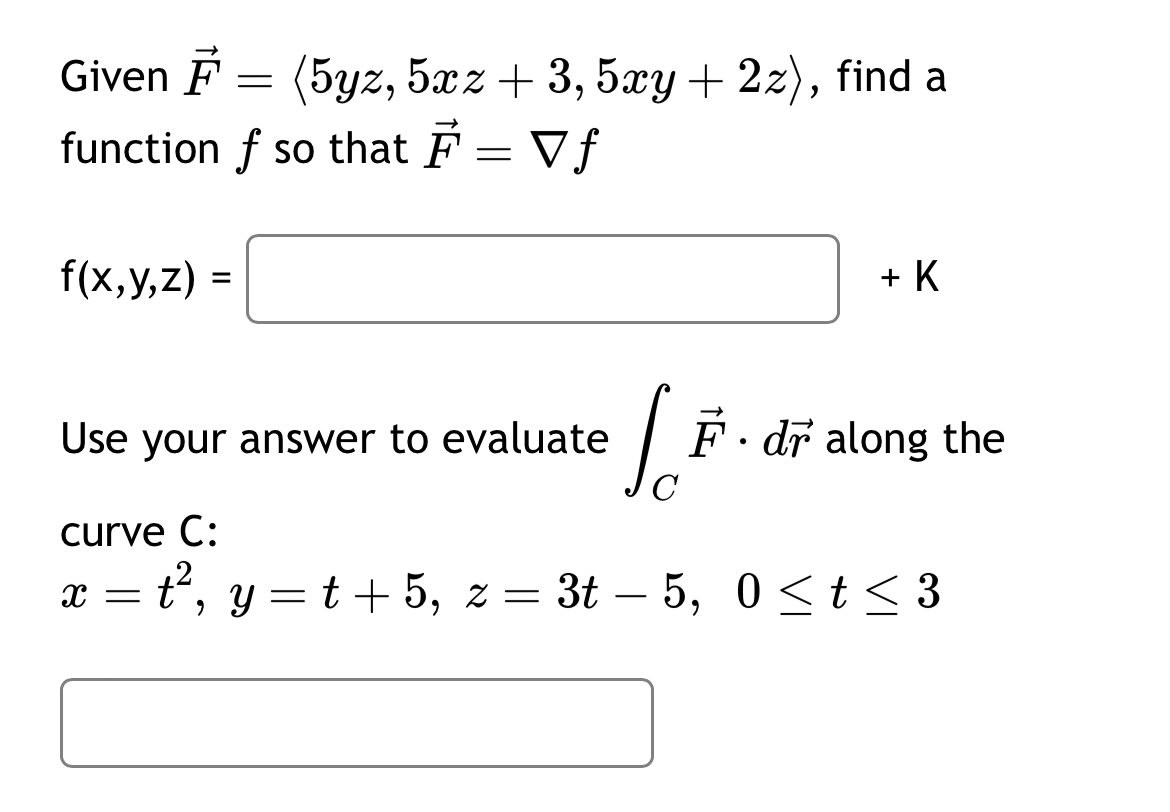 Given vec ( F ) = ( : 5 y z , 5 x z + 3 , 5 x y +