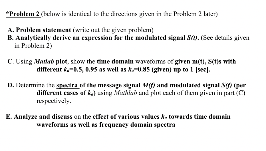 * Problem 2 ( below is identical to the