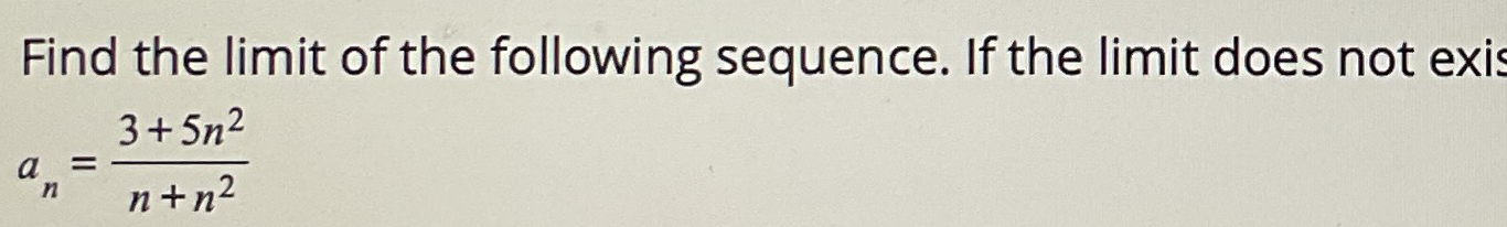 Find the limit of the following sequence. If the