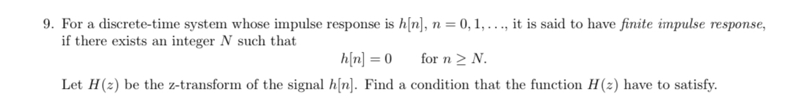 For a discrete - time system whose impulse