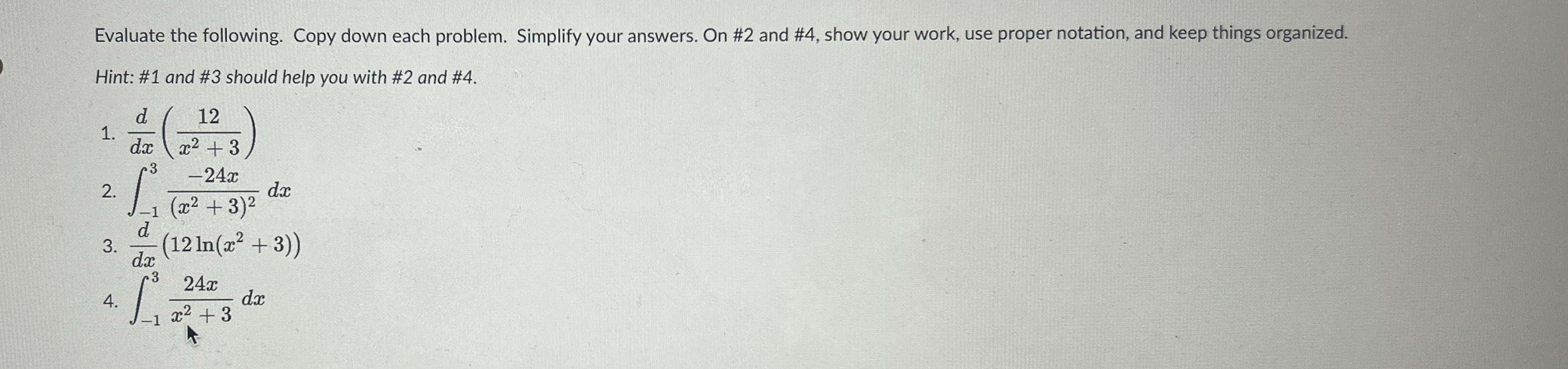 Evaluate the following. Copy down each problem.