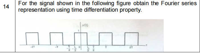 1 4 For the signal shown in the following figure