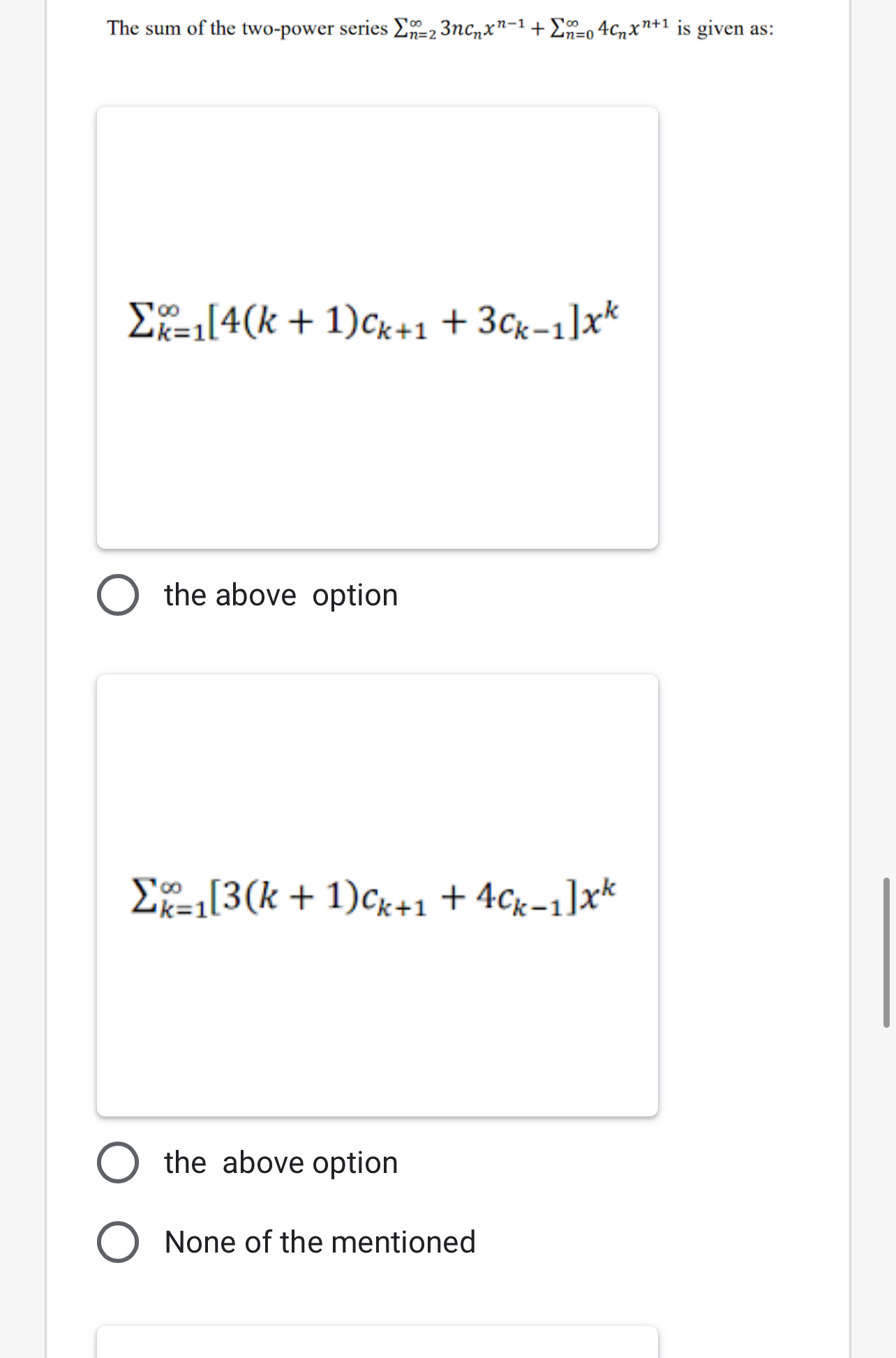 The sum of the two - power series n = 2 3 n c n x