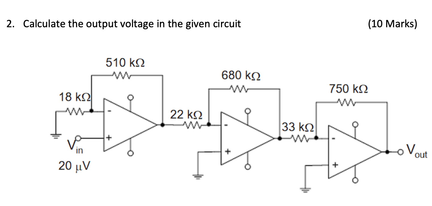 2 . Calculate the output voltage in the given
