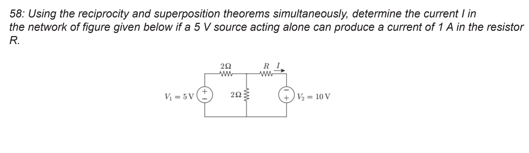 5 8 : Using the reciprocity and superposition