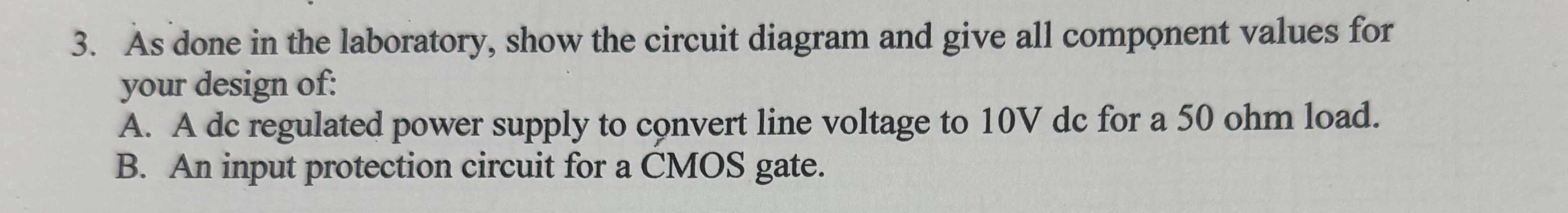 As done in the laboratory, show the circuit