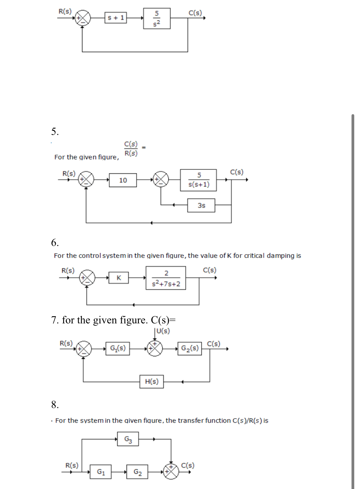 For the aiven fiame C ( s ) R ( s ) = 6 . For the