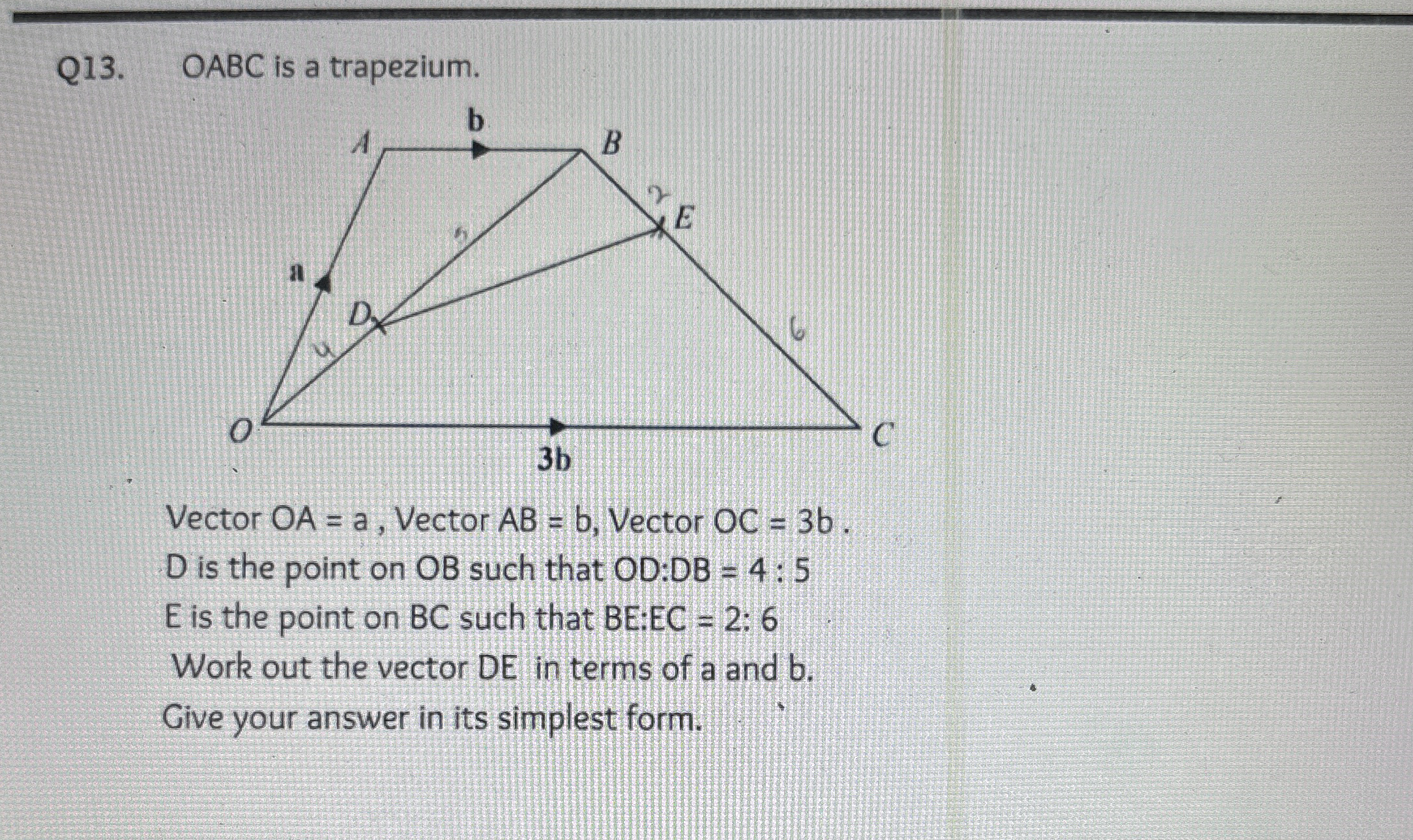 Q 1 3 . OABC is a trapezium. Vector O A = a ,