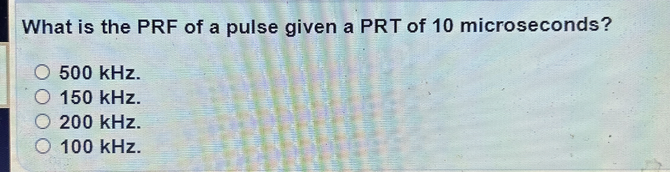 What is the PRF of a pulse given a PRT of 1 0