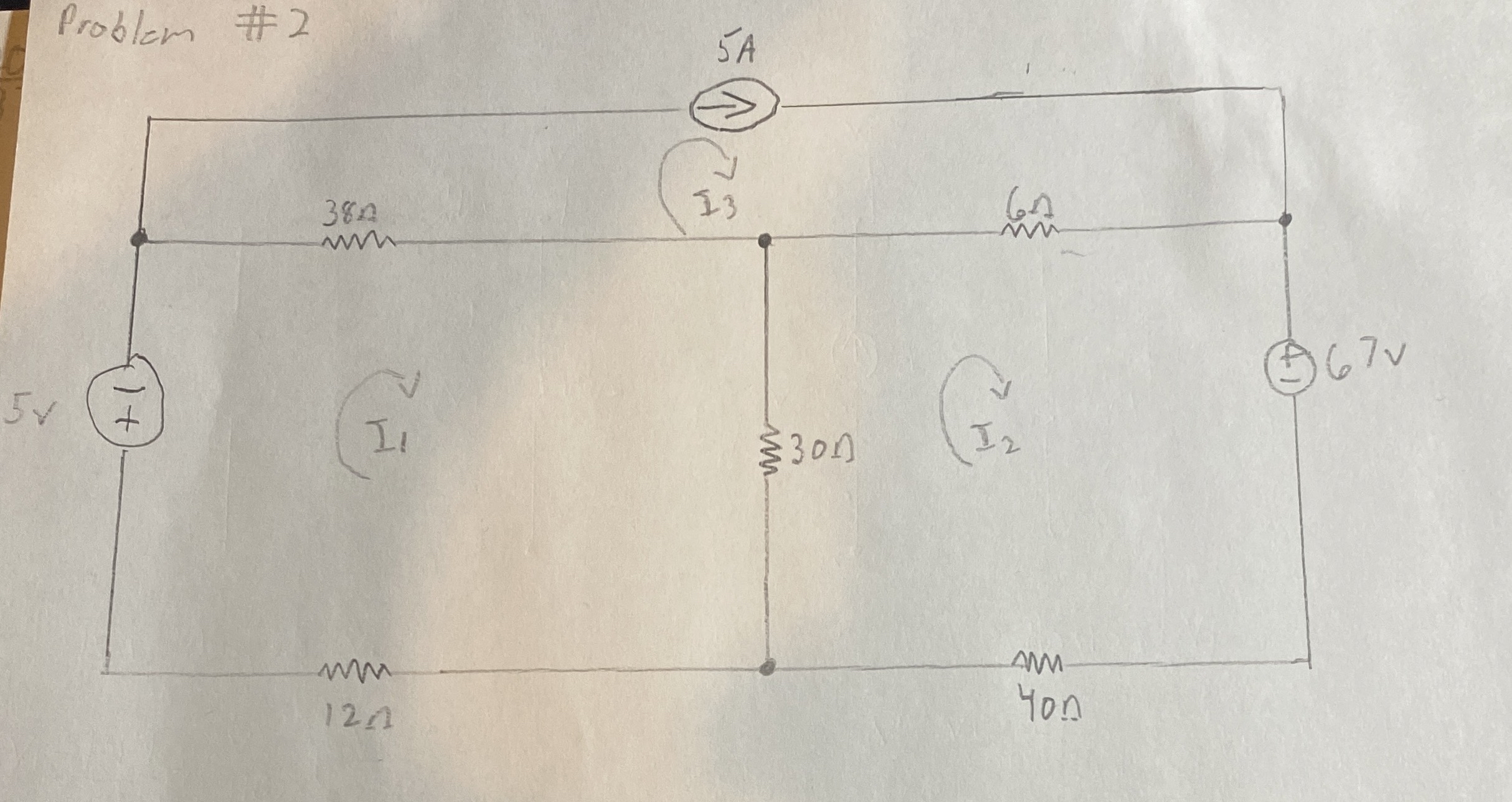 Problem # 2 Do not use kvl ! ! ! Use mesh metod