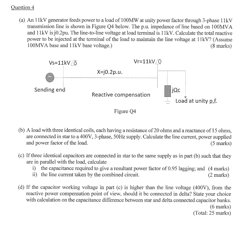 Question 4 ( a ) An 1 1 kV generator feeds power