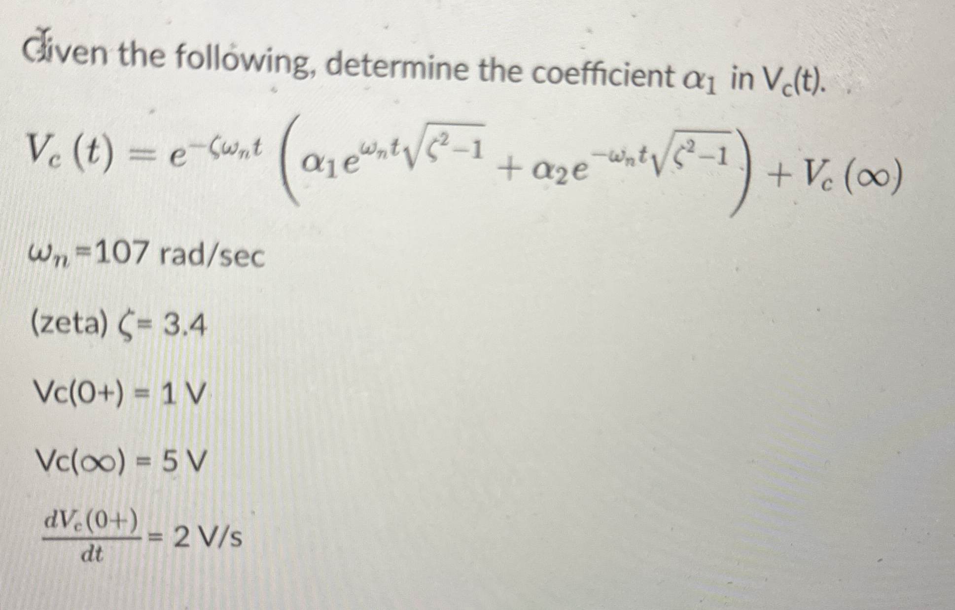 Civen the following, determine the coefficient 1