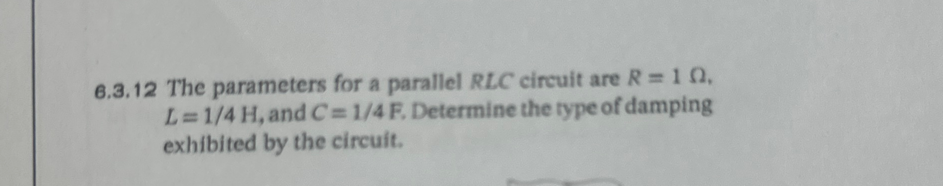 6 . 3 . 1 2 The parameters for a parallel RLC