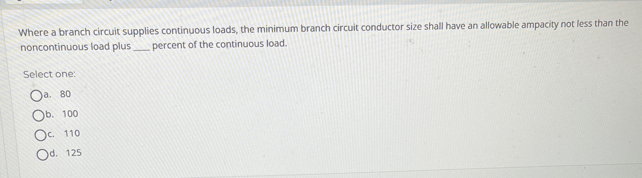 Where a branch circuit supplies continuous loads,