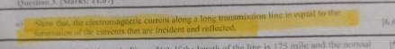 Show that, the electromagnetic current along a