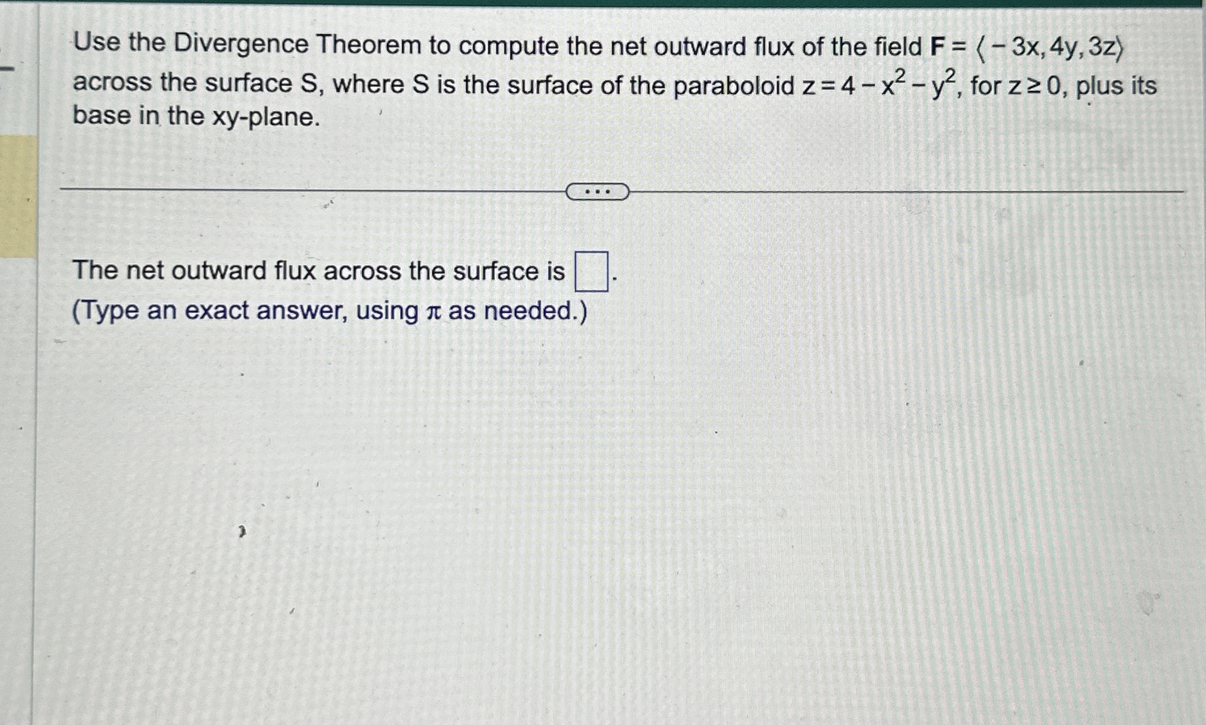 Use the Divergence Theorem to compute the net