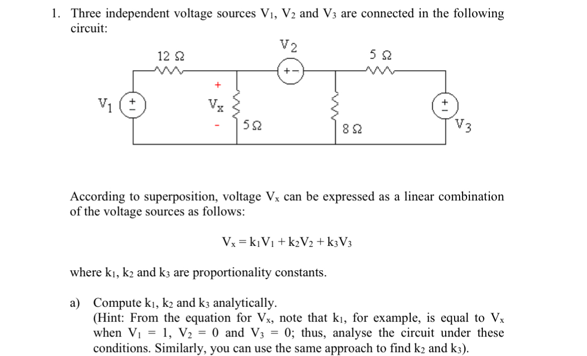Three independent voltage sources V 1 , V 2 and V