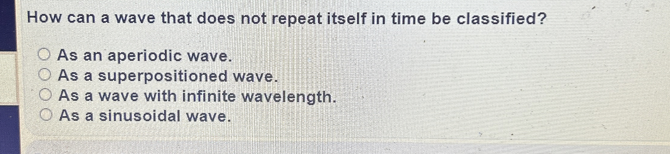 How can a wave that does not repeat itself in