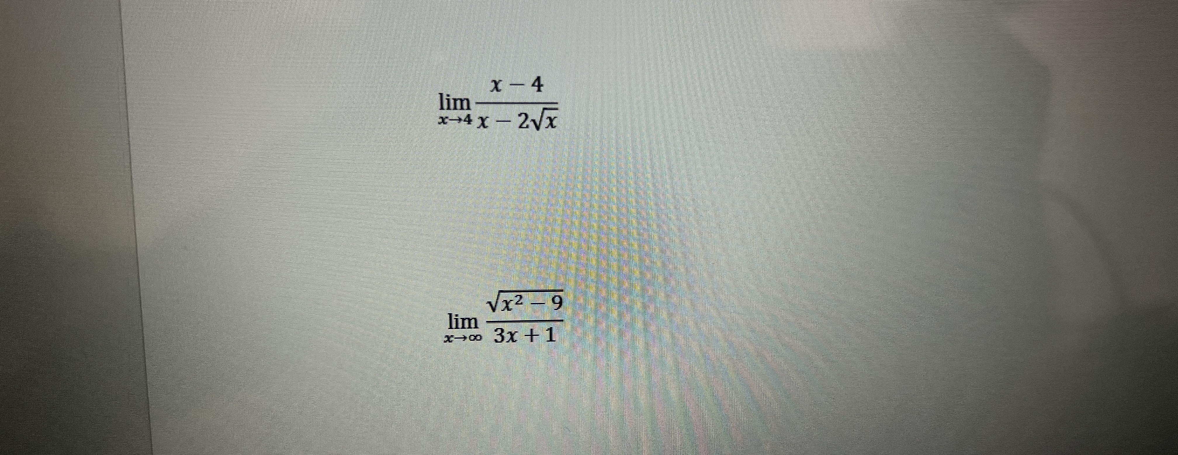 lim x 4 x - 4 x - 2 x 2 lim x x 2 - 9 2 3 x + 1