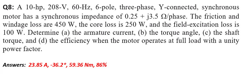 Q 8 : A 1 0 - hp , 2 0 8 - V , 6 0 - Hz , 6 -
