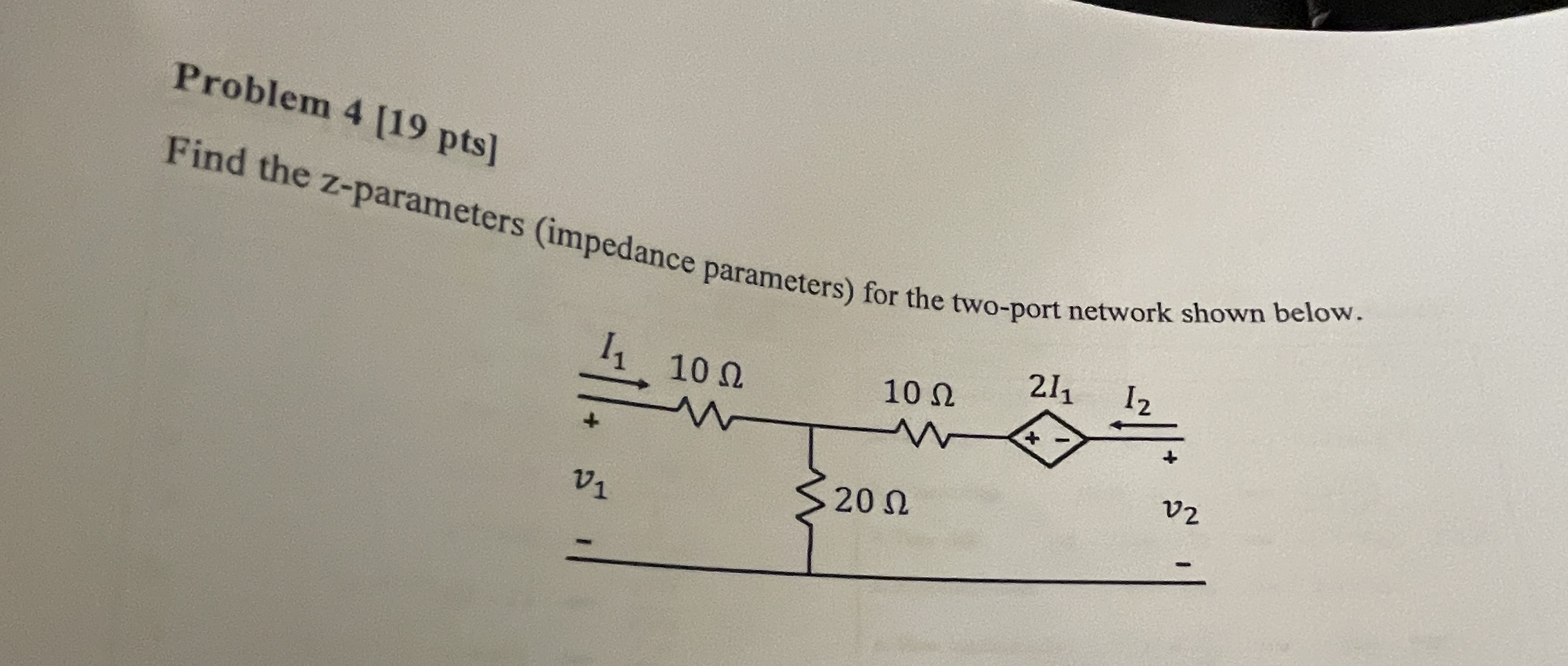 Problem 4 [ 1 9 pts ] Find the z - parameters (