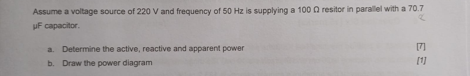 Assume a voltage source of 2 2 0 V and frequency