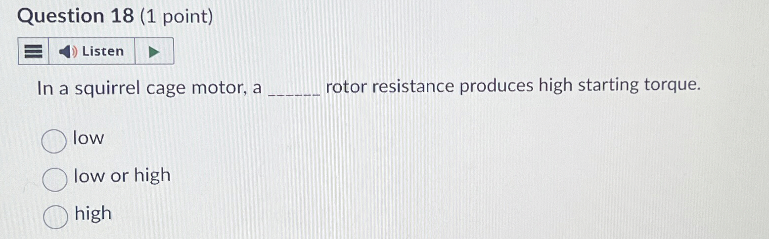 Question 1 8 ( 1 point ) In a squirrel cage